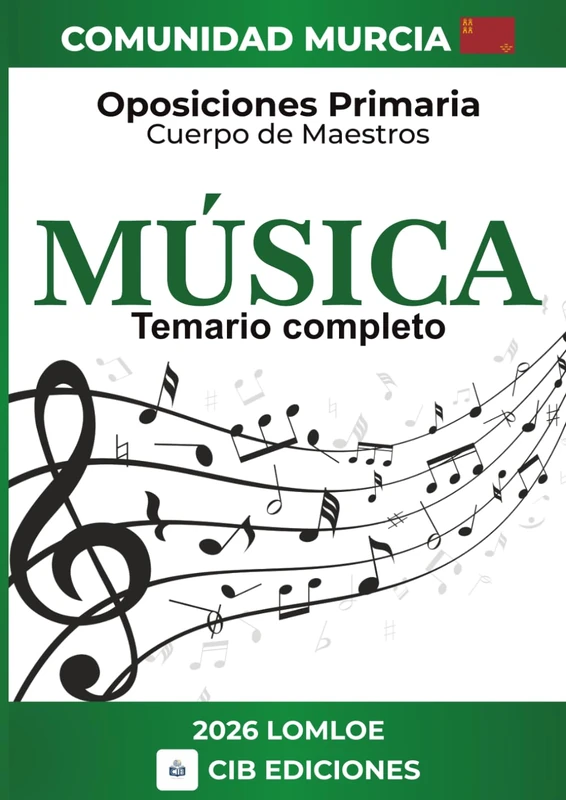 Temario oposiciones Primaria MÚSICA: Cuerpo de Maestros 2026 MURCIA (Música MURCIA 2026)