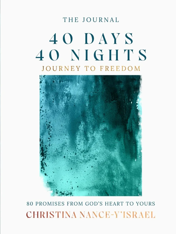 40 Days and 40 Nights Journey to Freedom: 80 Promises From God's Heart to Yours - Image 1