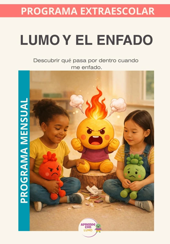 Lumo y el Enfado · Programa Mensual: Aprender a reconocer, entender y transformar el enfado con amabilidad. (Programas Extraescolares Aprende con Lumo)