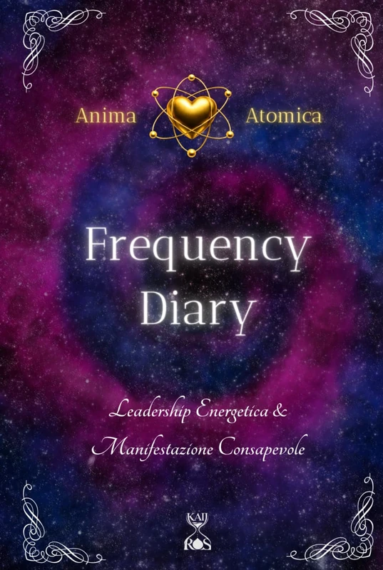 Frequency Diary: Leadership Energetica & Manifestazione Consapevole - Image 1