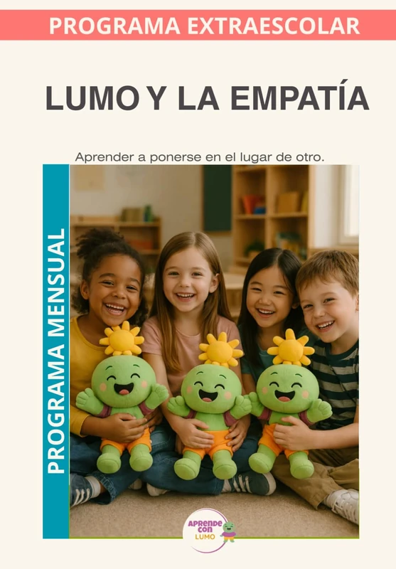 Lumo y la Empatía · Programa Mensual: Entender a los demás para brillar juntos. (Programas Extraescolares Aprende con Lumo)