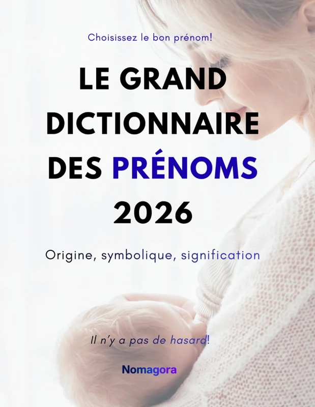 Le grand dictionnaire des prénoms 2026