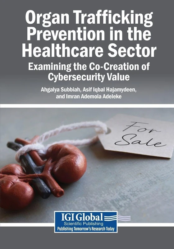 Organ Trafficking Prevention in the Healthcare Sector: Examining the Co-Creation of Cybersecurity Value