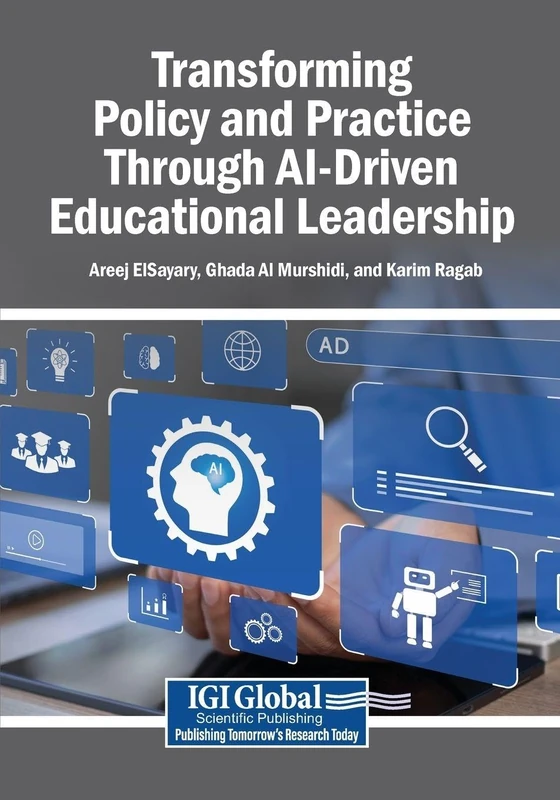Transforming Policy and Practice Through AI-Driven Educational Leadership