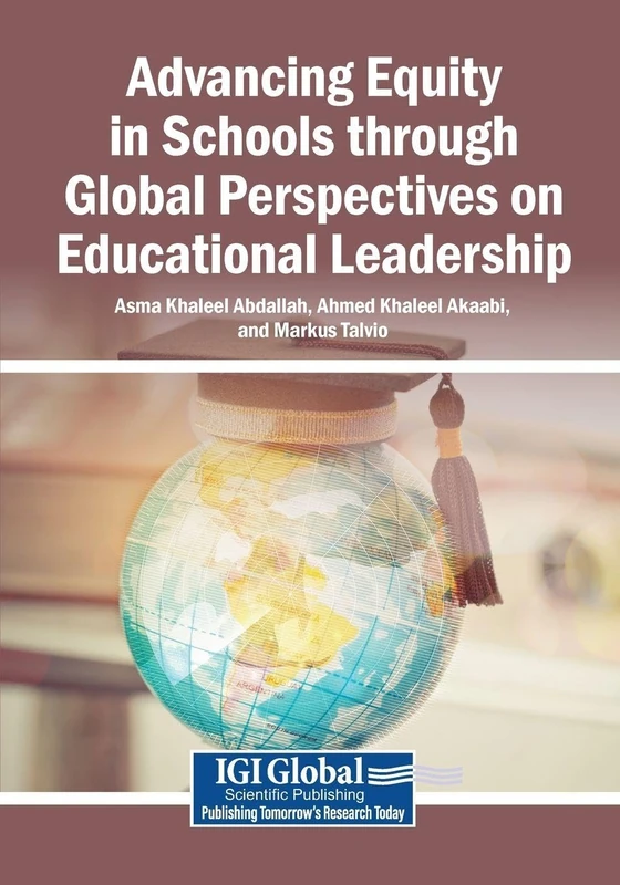 Advancing Equity in Schools through Global Perspectives on Educational Leadership