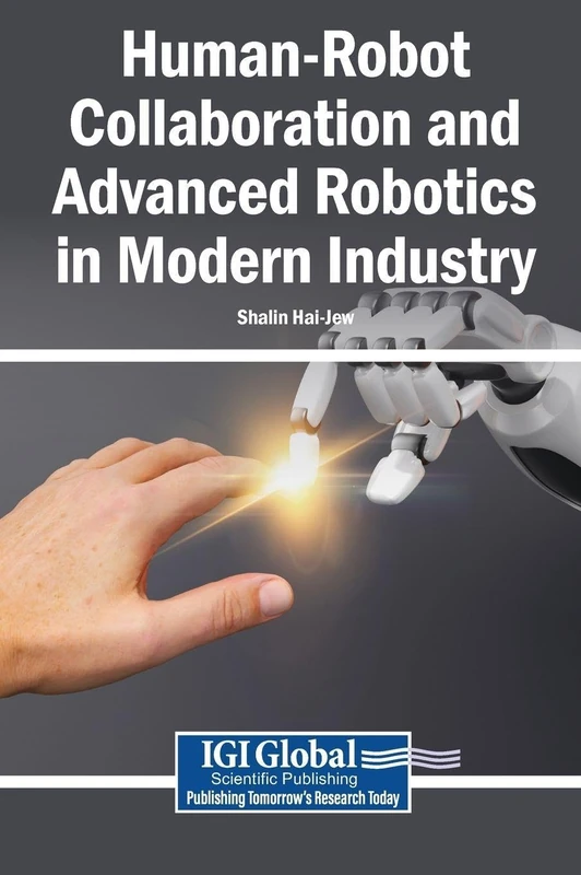 Human-Robot Collaboration and Advanced Robotics in Modern Industry