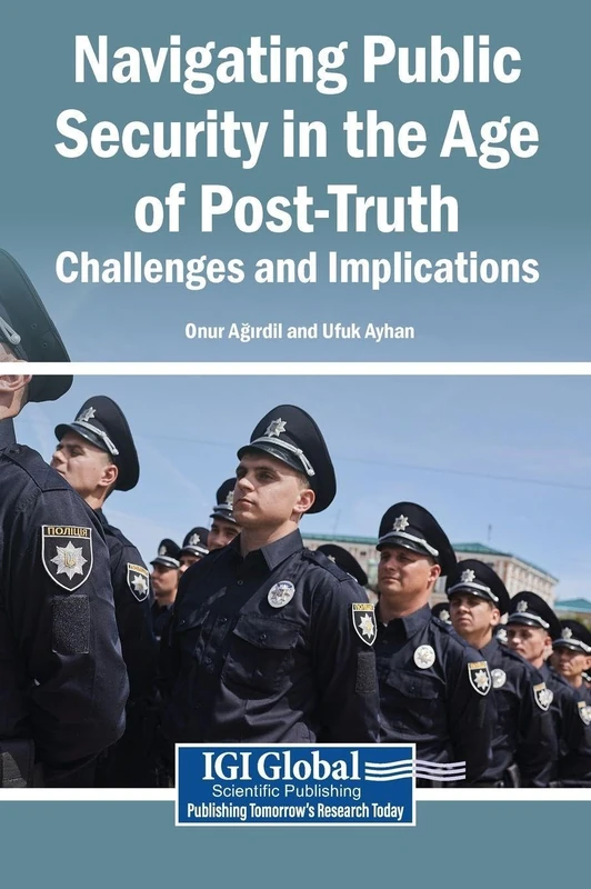 Navigating Public Security in the Age of Post-Truth: Challenges and Implications - Image 1