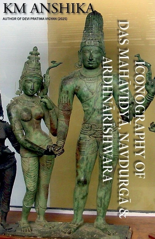 Iconography of Das Mahāvidyā, Navdurgā & Ardhnārīshwara (Concept of Dharma Series by Prasharan Svm Publishing Group) - Image 1