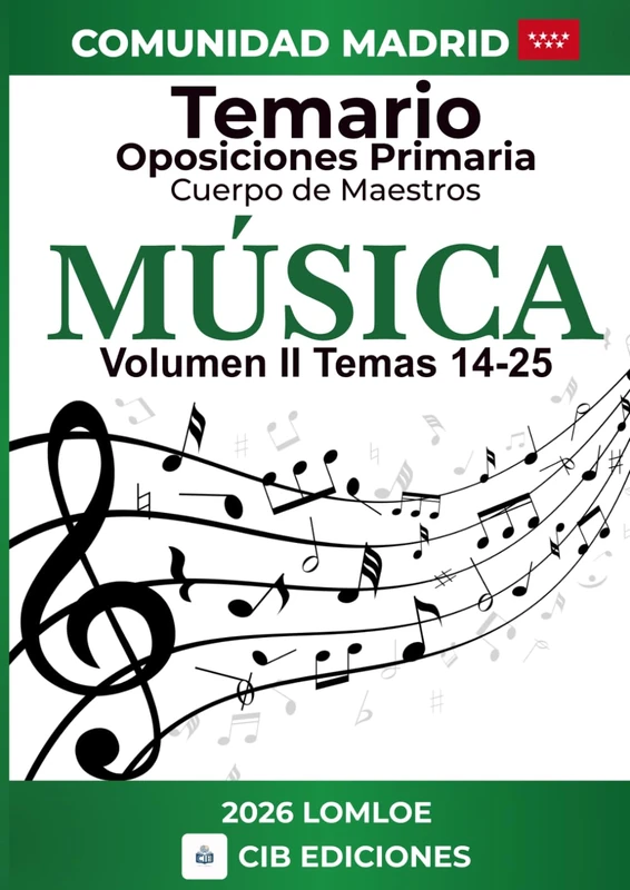 Temario oposiciones Primaria MÚSICA Vol. 2: Cuerpo de Maestros 2026 MADRID (EP MUSICA Madrid 2026)