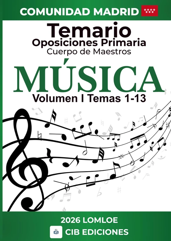 Temario oposiciones Primaria MÚSICA Vol. 1: Cuerpo de Maestros 2026 MADRID (EP MUSICA Madrid 2026)