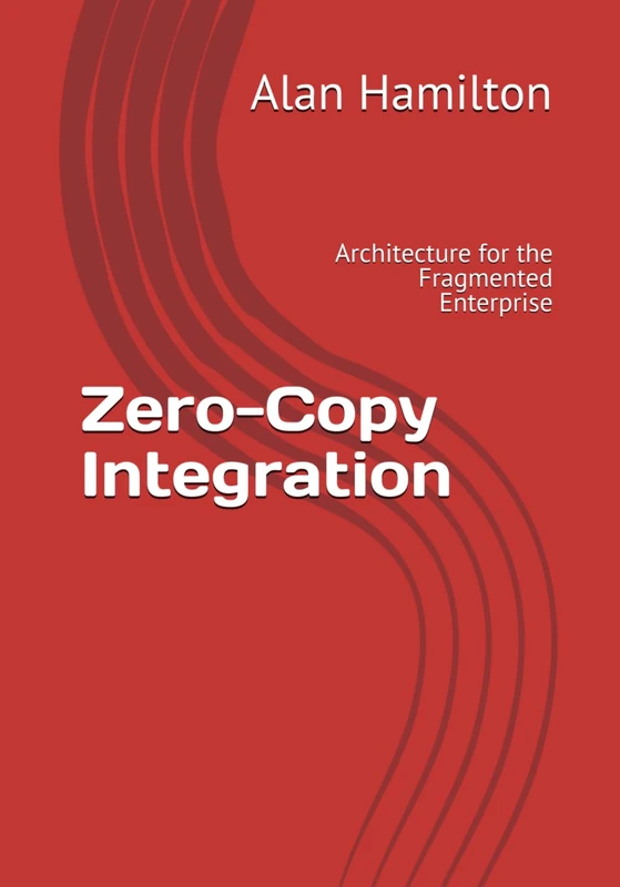 Zero-Copy Integration: Architecture for the Fragmented Enterprise