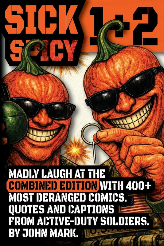 Sick Spicy Complete Edition: Army Comics (Sick Spicy Comics)