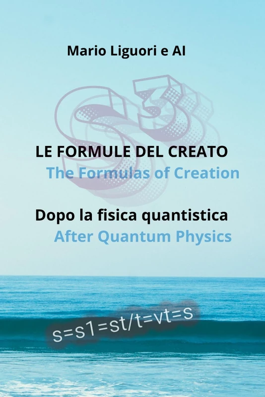 Formule del Creato: dopo la fisica quantistica