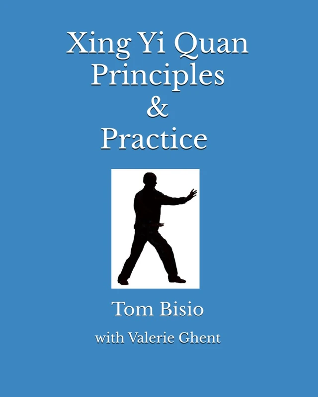 Xing Yi Quan Principles & Practice