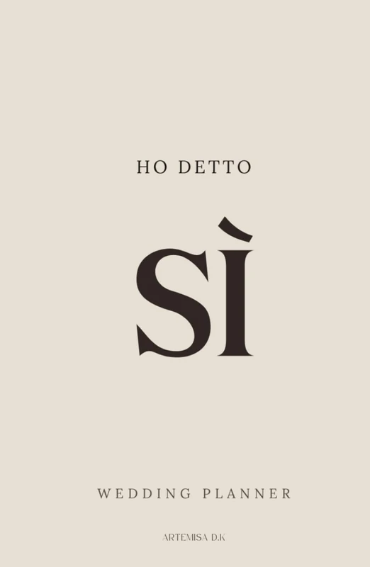Wedding Planner per il matrimonio dei tuoi sogni - Ho detto Sì: Guida completa per pianificazione del matrimonio: dal budget ai fornitori, dall'abito ... dalla lista invitati alle checklist finali - Image 1