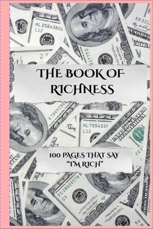 THE BOOK OF RICHNESS: A BOOK FOR THOSE WHO ALREADY KNOW