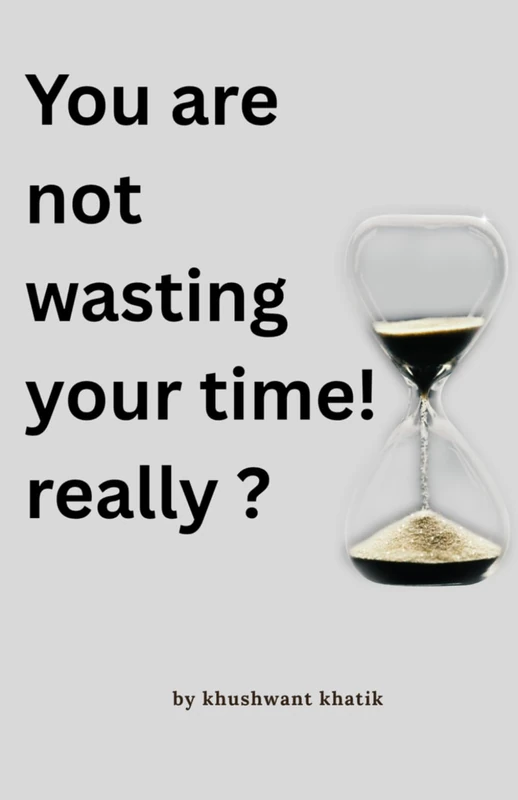 You are not wasting your time ! Really? - Image 1