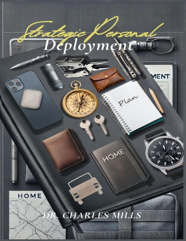 Strategic Personal Deployment: Contingency Planning for Everyday Life, Travel, and Crisis