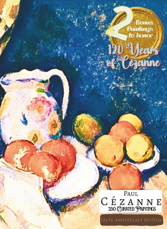 'Paul Cézanne: 250 Curated Paintings'; Luxury Coffee Table Book/High Quality Prints/Plates; '120 Years of Cézanne' Anniversary Edition; Softcover; ... Commentaries (My Private Art Gallery) - Image 1