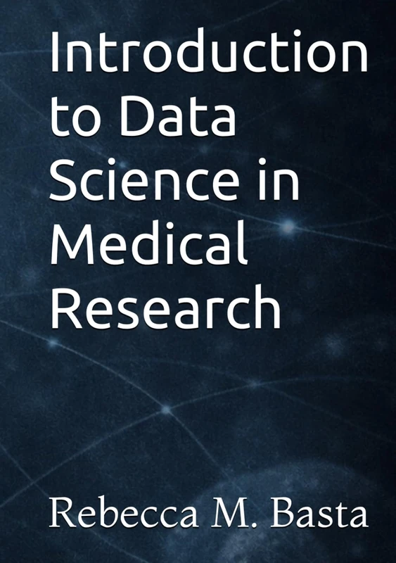 Introduction to Data Science in Medical Research
