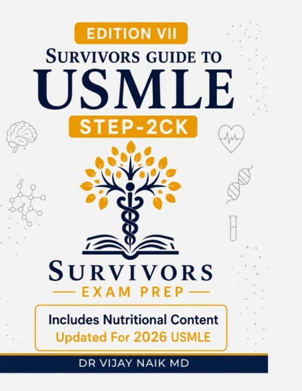SURVIVORS GUIDE TO USMLE STEP 2CK EDITION VII 2026 WITH SPECIAL CHAPTER ONTEST TAKING SKILLS: SURVIVORSCOURSE /EXAMPREP: usmle step 2ck