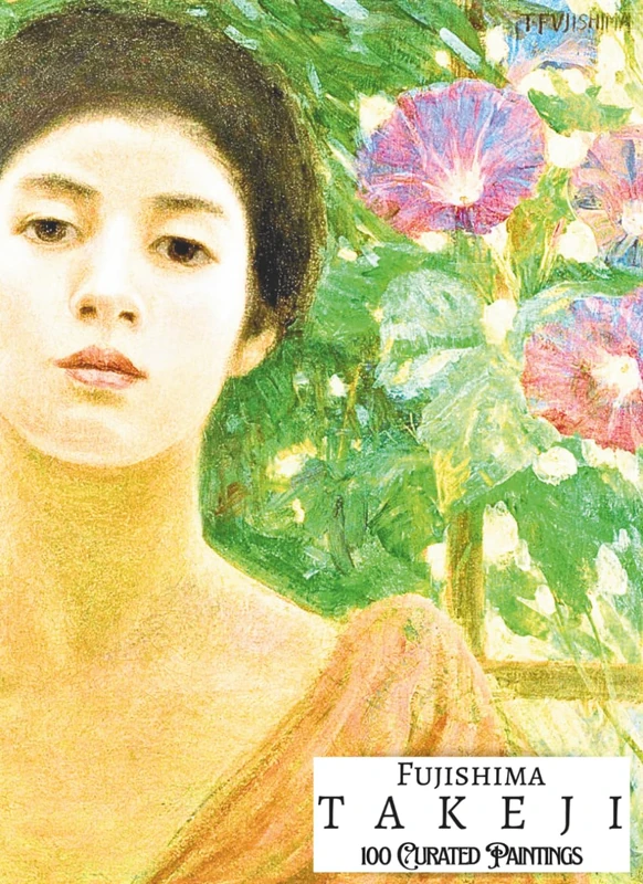 'FUJISHIMA TAKEJI: 100 Curated Paintings'; Luxury Coffee Table Book/High Quality Prints/Plates; Softcover; Large A4 Size (8.5x11.69"); Premium ... Commentaries (My Private Art Gallery)