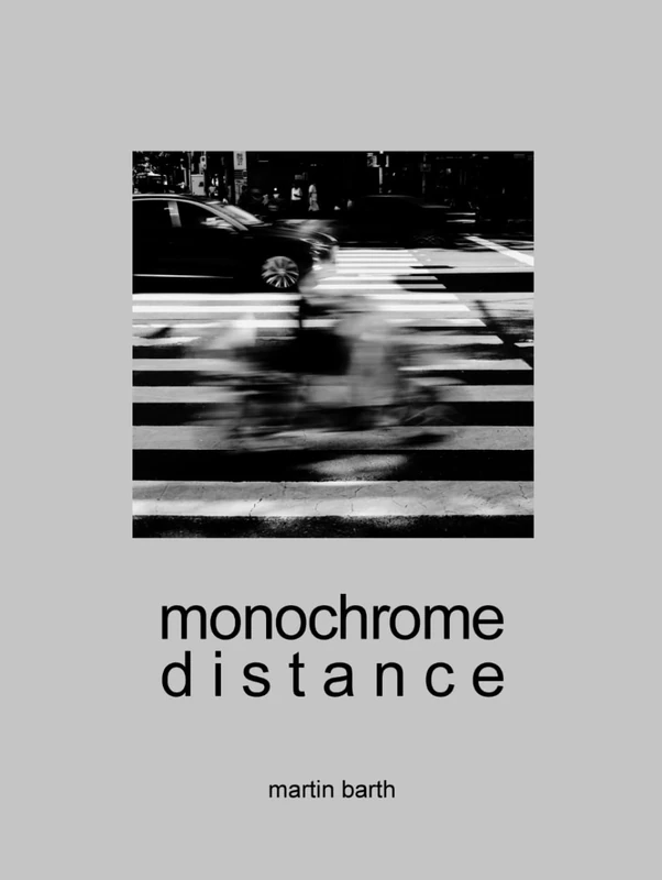 MONOCHROME DISTANCE: Art Photography From Around The World | Fotografien einer Weltreise | Coffee Table Buch | Bildband & Fotobuch | 307 Seiten/Pages ... Distance – Design Edition Series / Serie) - Image 1