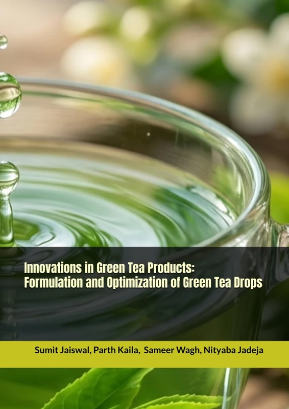 Innovations in Green Tea Products: Formulation and Optimization of Green Tea Drops - Image 1