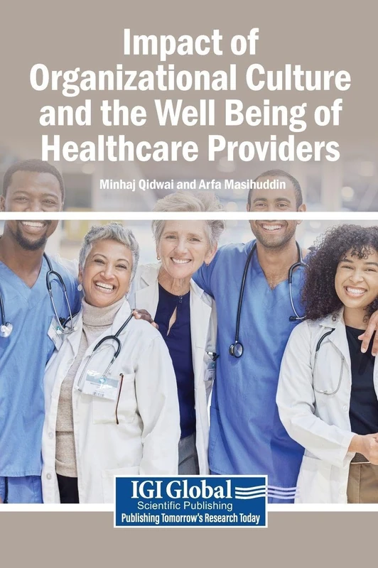 Impact of Organizational Culture and the Well Being of Healthcare Providers