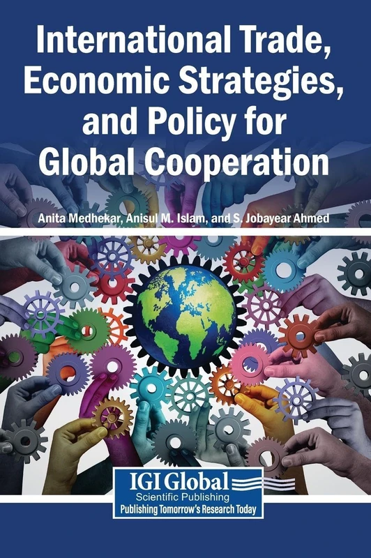 International Trade, Economic Strategies, and Policy for Global Cooperation