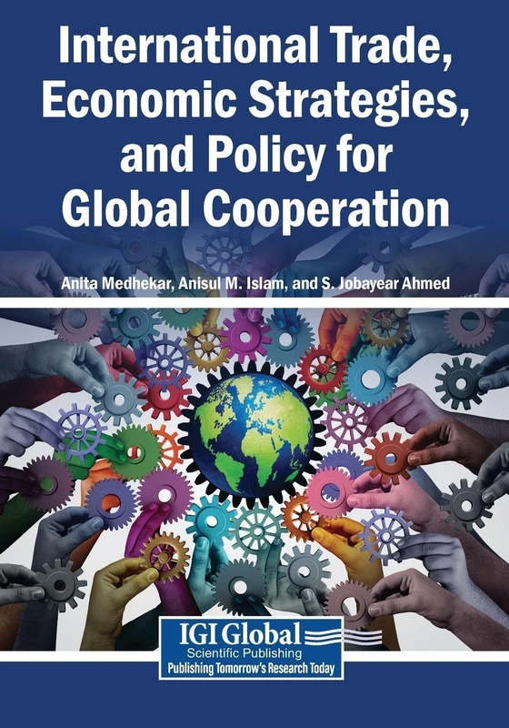 International Trade, Economic Strategies, and Policy for Global Cooperation