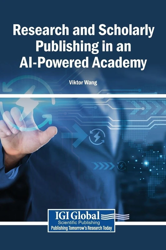 Research and Scholarly Publishing in an AI-Powered Academy