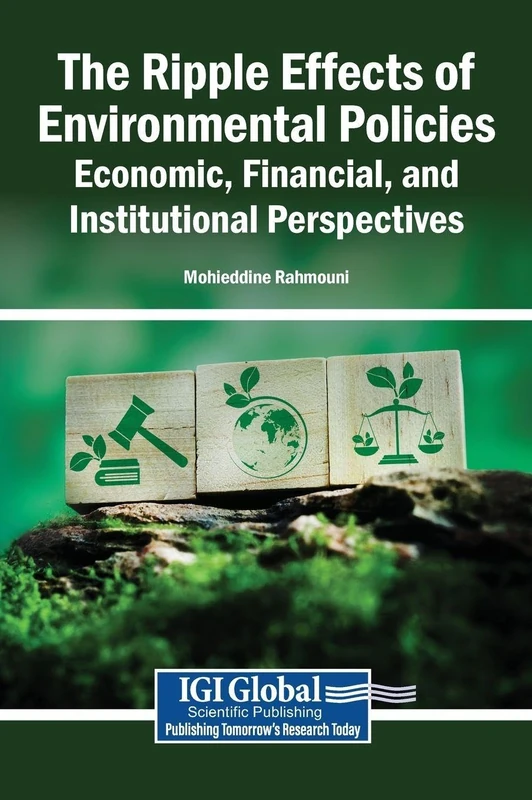 The Ripple Effects of Environmental Policies: Economic, Financial, and Institutional Perspectives