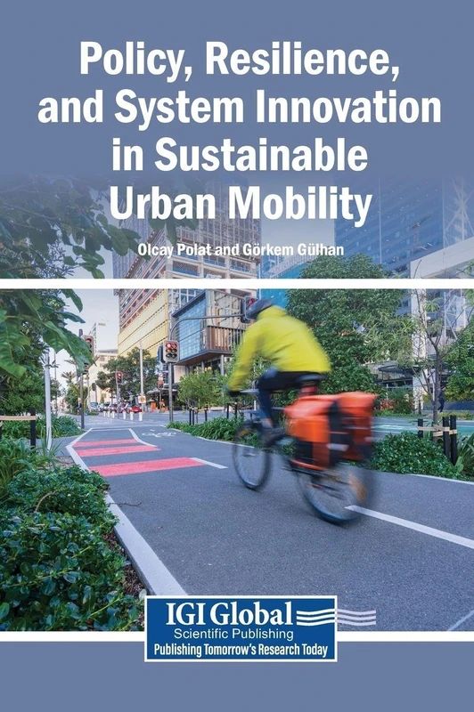 Policy, Resilience, and System Innovation in Sustainable Urban Mobility