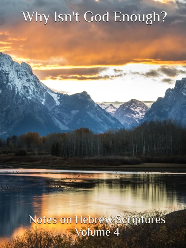 Why Isn't God Enough? Vol. 4