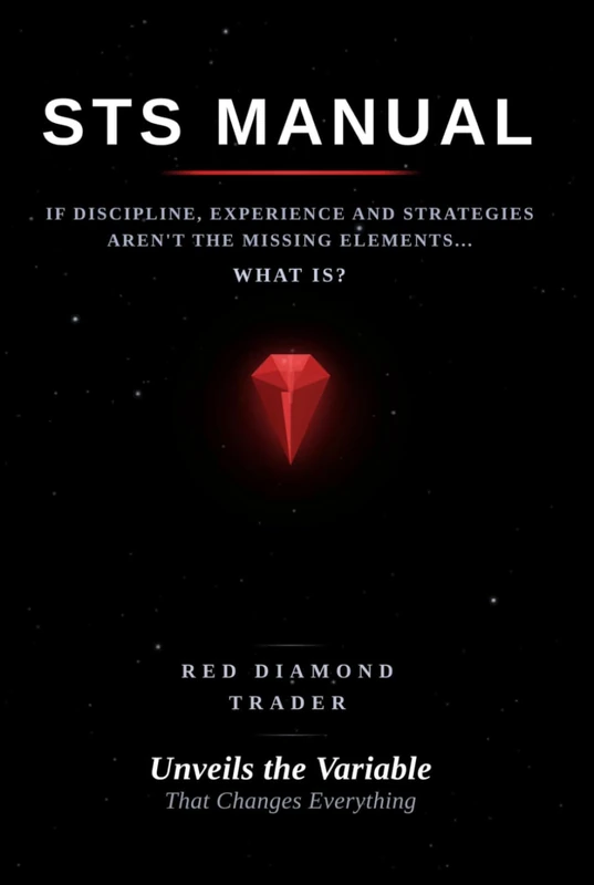STS MANUAL: IF DISCIPLINE, EXPERIENCE AND STRATEGIES AREN'T THE MISSING ELEMENTS... WHAT IS?