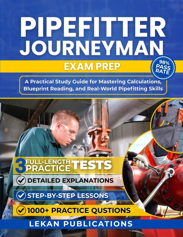 PIFPEFITTER JOURNEYMAN EXAM PREP: A Practical Study Guide for Mastering Calculations, Blueprint Reading, and Real-World Pipefitting Skills - Image 1