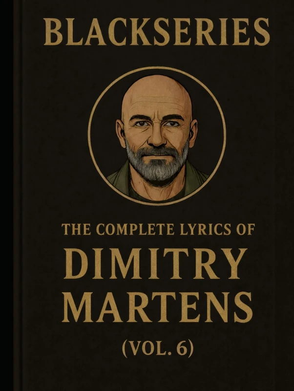 THE COMPLETE LYRICS OF DIMITRY MARTENS ( VOL. 6 ): Songs from the Blackseries Multiverse - Image 1