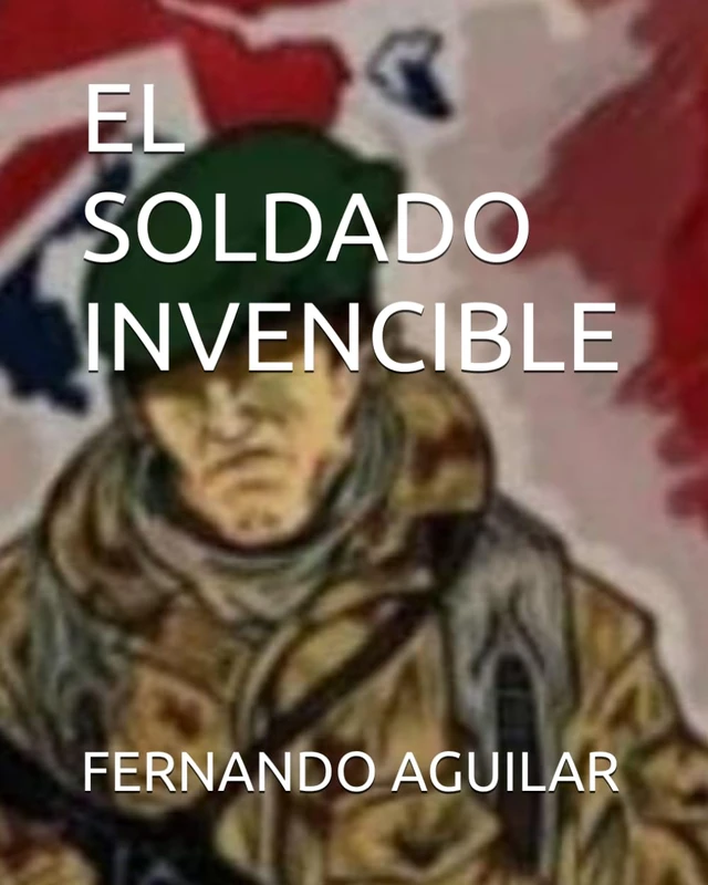 EL SOLDADO INVENCIBLE