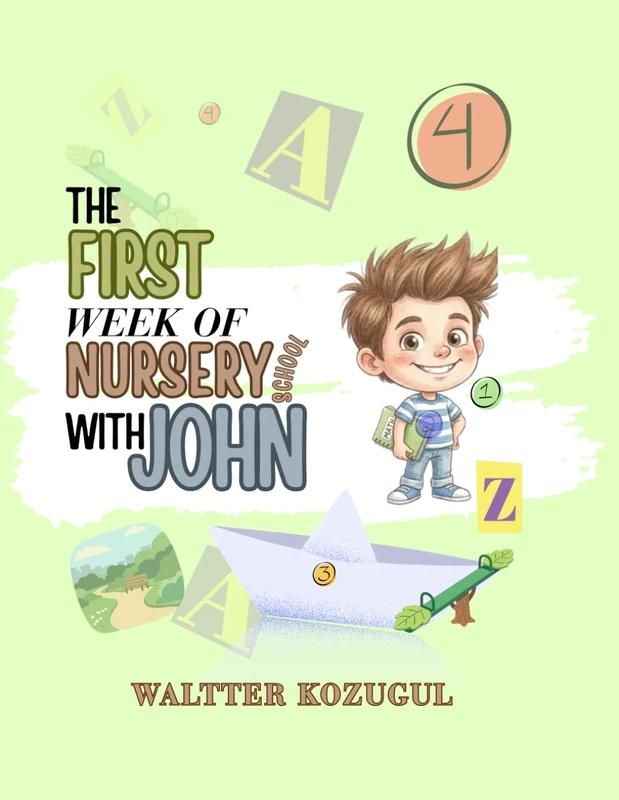 THE FIRST WEEK OF NURSERY SCHOOL WITH JOHN: SHORT CHAPTERS FOR KIDS TO LEARN SENTENCES | BEGINNER VOCABULARY age group 3 years onwards