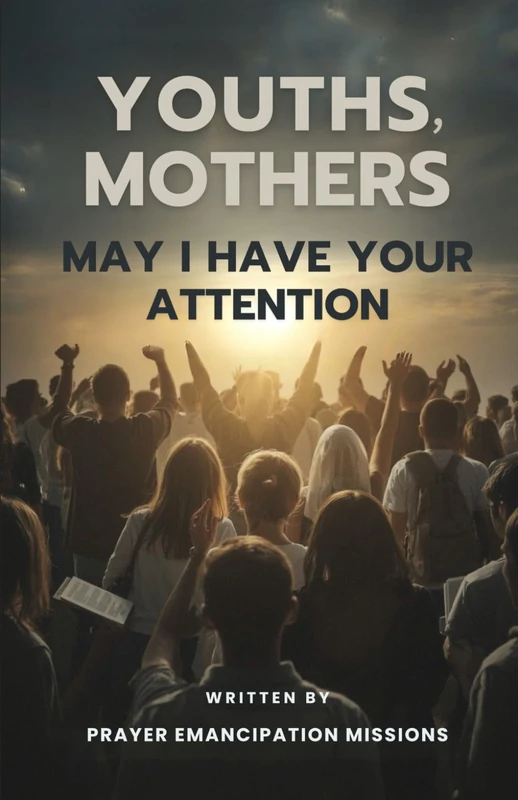 Youths, Mothers, May I Have Your Attention