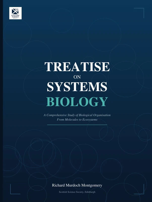 Treatise on Systems Biology: A Comprehensive Study of Biological Organisation From Molecules to Ecosystems - Image 1