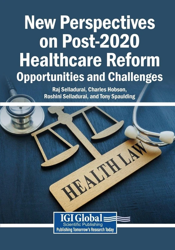 New Perspectives on Post-2020 Healthcare Reform: Opportunities and Challenges