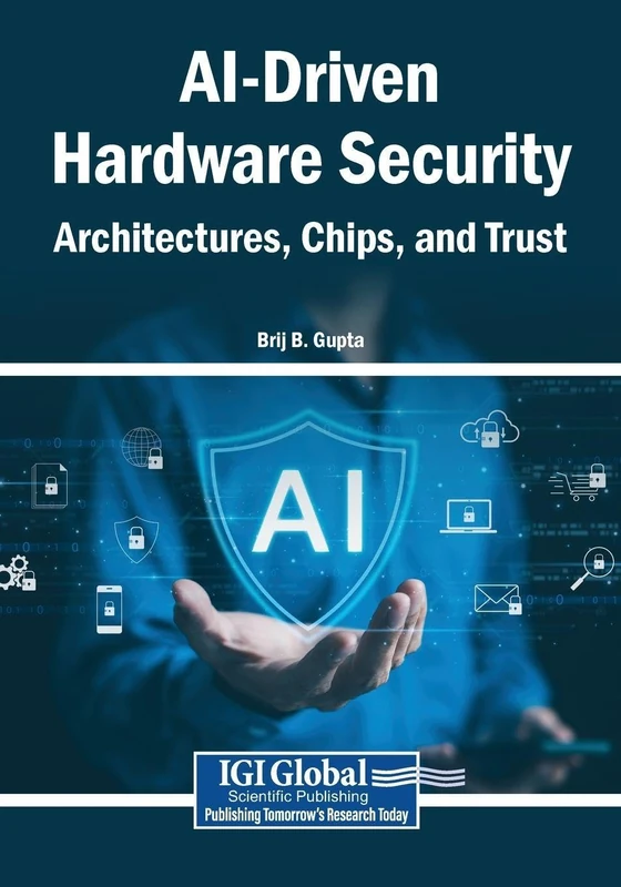 AI-Driven Hardware Security: Architectures, Chips, and Trust