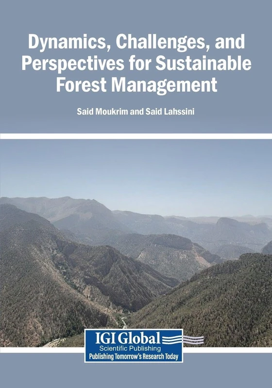 Dynamics, Challenges, and Perspectives for Sustainable Forest Management