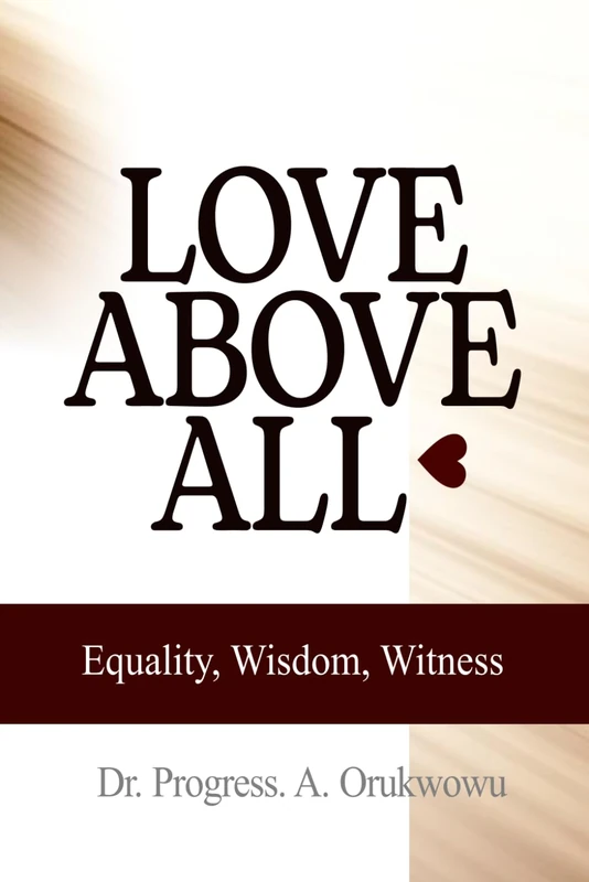 Love Above All: Equality, Wisdom, Witness - Image 1