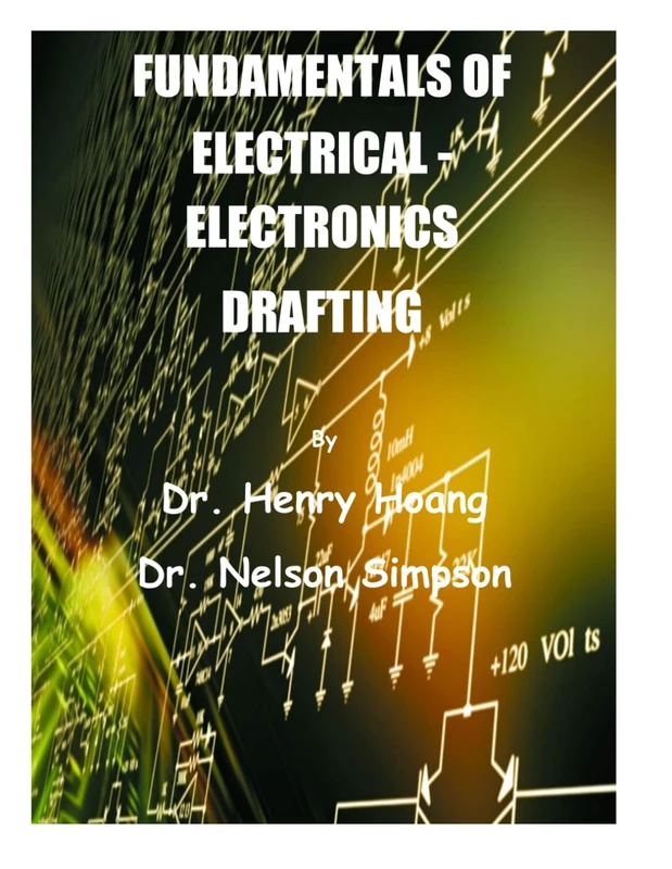 FUNDAMENTALS OF ELECTRICAL - ELECTRONICS DRAFTING