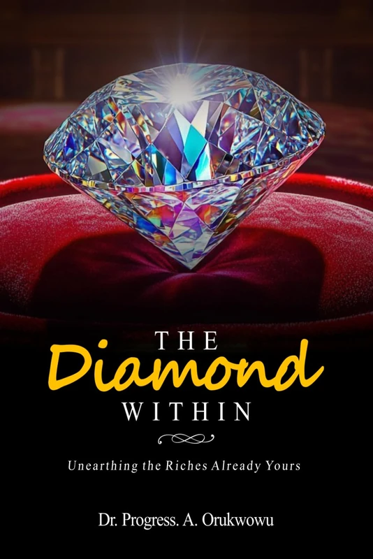 The Diamond Within: Unearthing the Riches Already Yours - Image 1