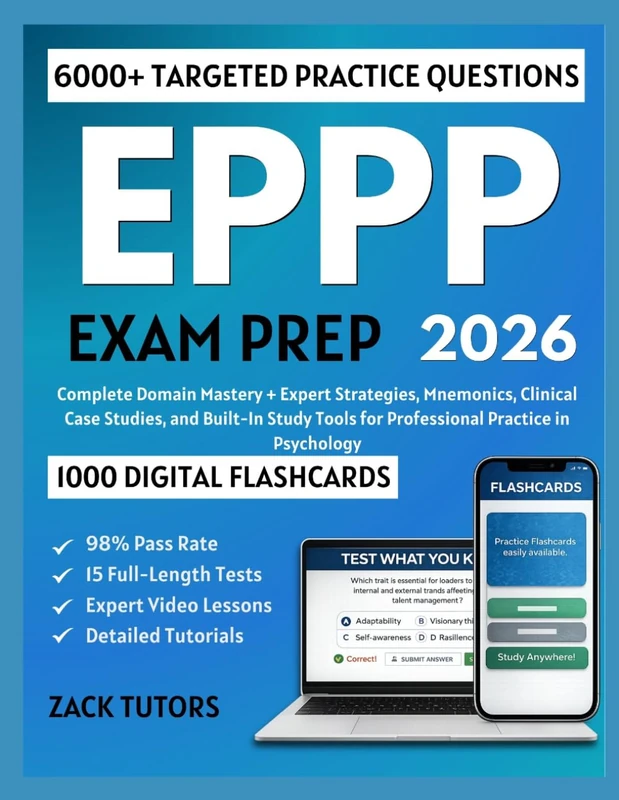 EPPP EXAM PREP 2026: Complete chapter Mastery + Expert Strategies, Mnemonics, Clinical Case Studies, and Built-In Study Tools for Professional Practice in Psychology