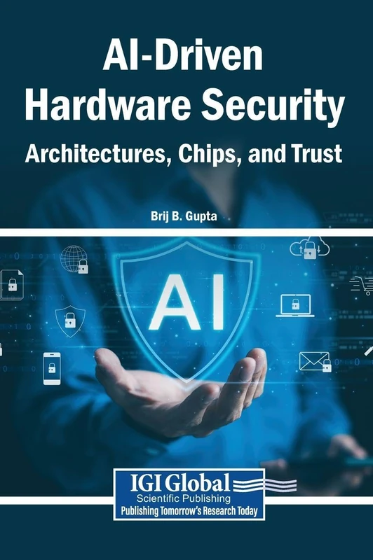 AI-Driven Hardware Security: Architectures, Chips, and Trust